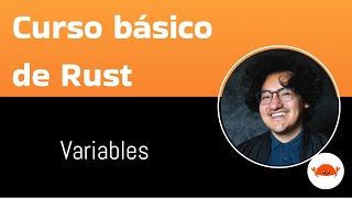 Curso básico de rust [3.1] Variables