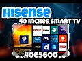 Hisense 40inches smart full tv 40e5600