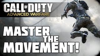 Master the Movement in Advanced Warfare! (AW Drill & Tips)