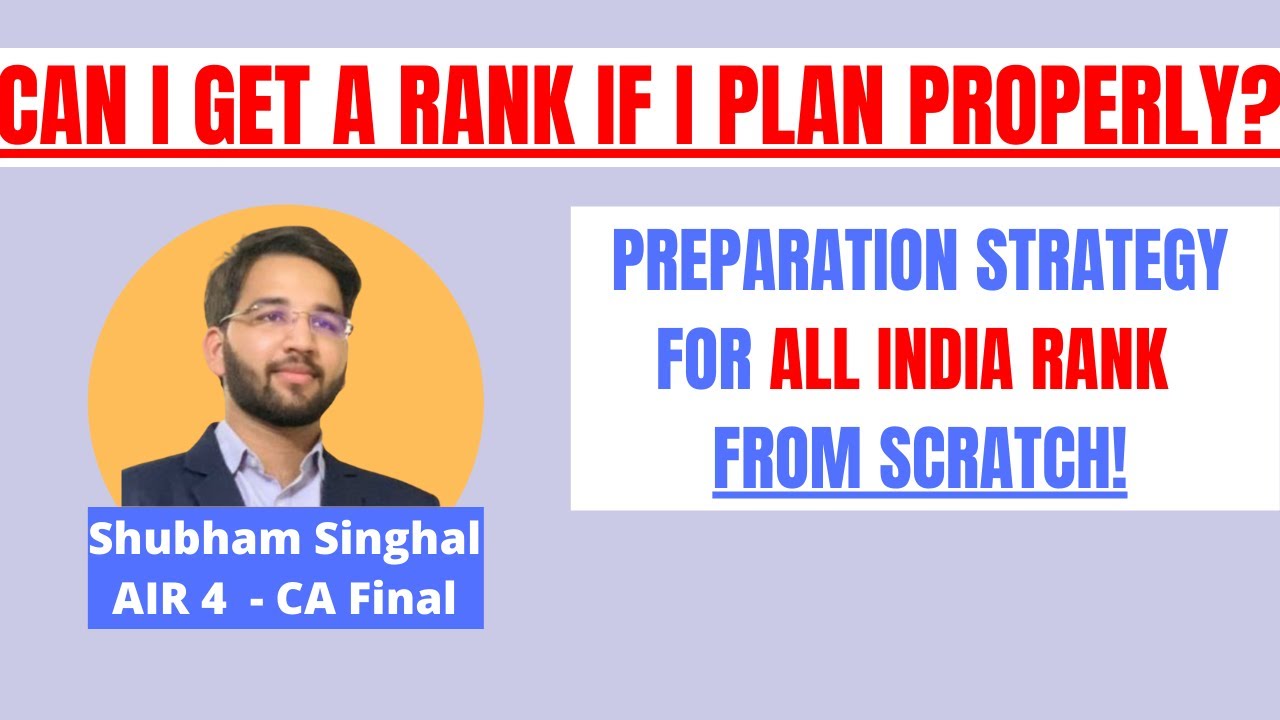 Preparation Strategy for ALL INDIA RANK from SCRATCH! How to clear CA ...