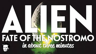 Alien fate of the nostromo in about 3 minutes