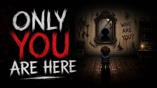 ONLY YOU ARE HERE 🔥 | SCARIEST GAME EVER? (LIVE)
