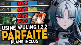 GROS CHANGEMENTS ! USINE OPTIMISÉE POUR WULING 1.2.2 ! Plans inclus ! | Arknights Endfield