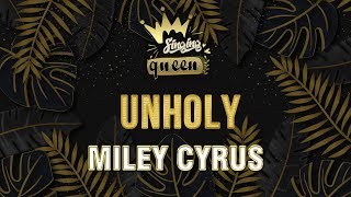 Miley Cyrus - Unholy (Karaoke Version) SINGING QUEEN