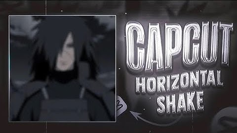 capcut horizontal shake simple step 