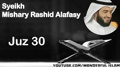 Al-Quran Juz 30 Syeikh Mishary Rashid Alafasy  - Durasi: 1:04:09. 