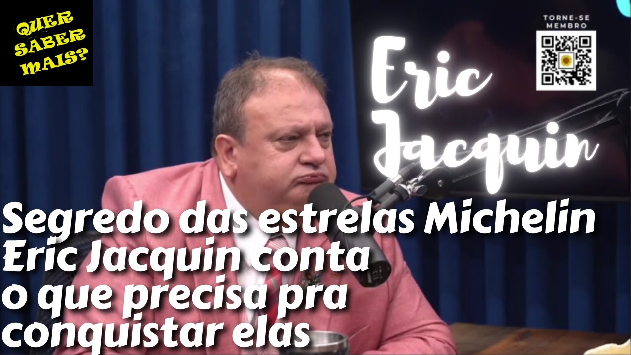 flow podcast ERIC JACQUIN ensina o segredo pra conquistar estrelas Michelin YouTube flow podcast ERIC JACQUIN ensina o segredo pra conquistar estrelas Michelin YouTube