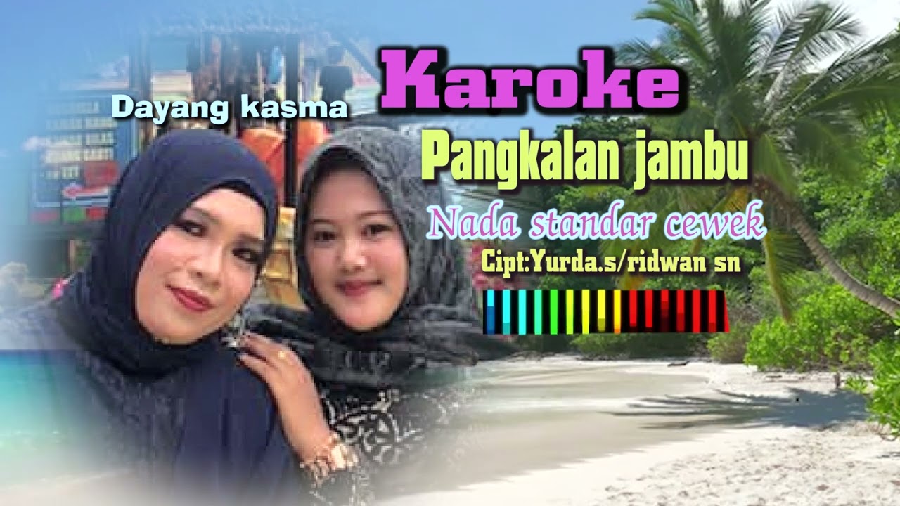 Karoke pangkalan jambu nada cewek -cipt:Yurda.s/Riwan sn