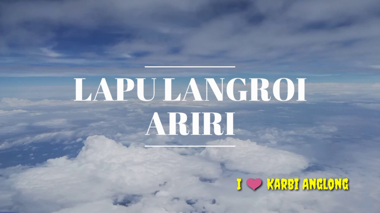 Lapu langroi ariri  Karbi lun barim Evergreen old Karbi song  Karbi musicKarbi Song 