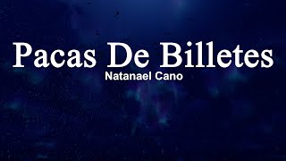 Natanael Cano - Pacas De Billetes (Letra)