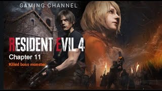 Resident evil 4 remake-Chapter 11-Killed boss monster by Gaming Channels 1 view 2 months ago 28 minutes