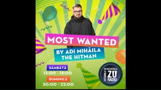Radio ZU - Most Wanted cu Adi Mihaila- Generice @TheMusicArchiverRO