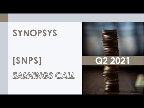 [SNPS stock] Synopsys Q2 2021 Earnings Call (5/19/21)