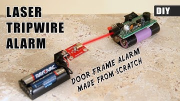 How to make a Laser Tripwire Alarm from scratch | Electronics DIY