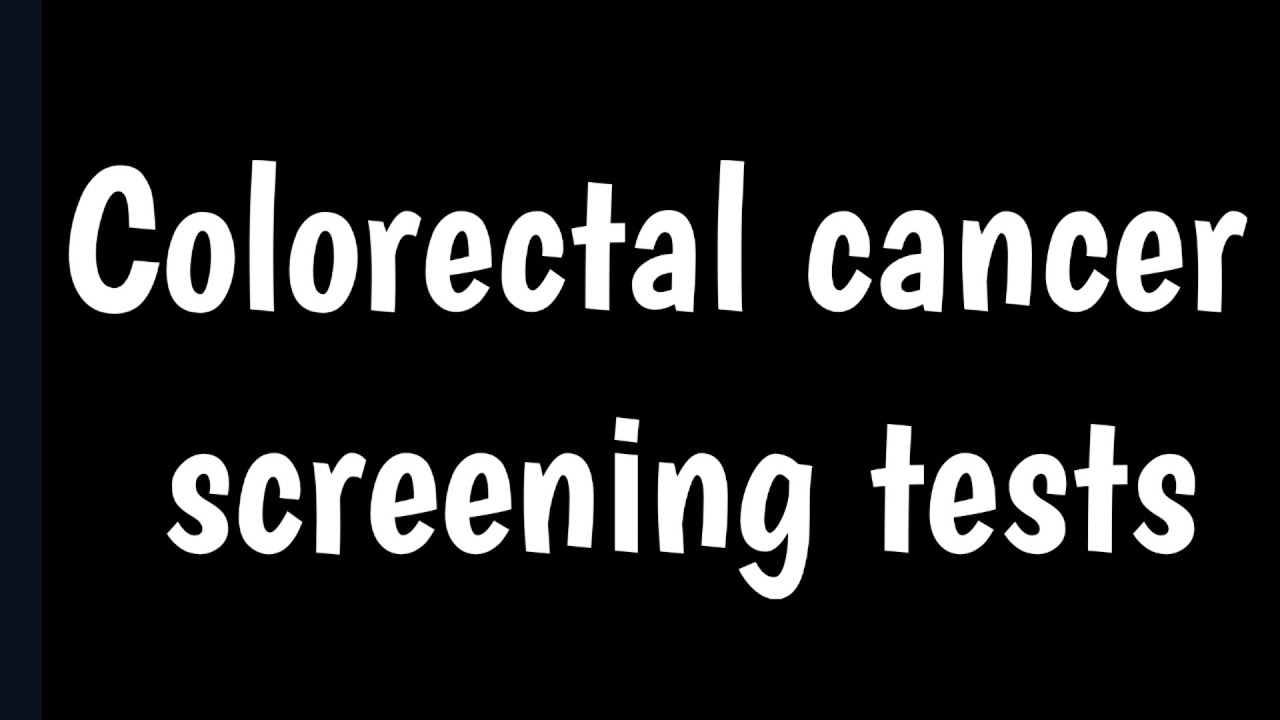 Colorectal Cancer Screening Tests Signs, Symptoms, Causes of Colorectal Cancer YouTube