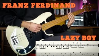 Franz Ferdinand - Lazy Boy ///Bass Line [Play Along Tab]