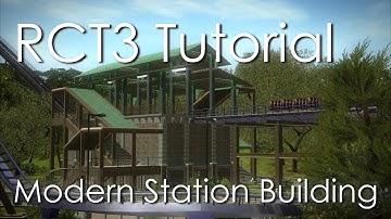 RCT3 Tutorial - Modern Station Building