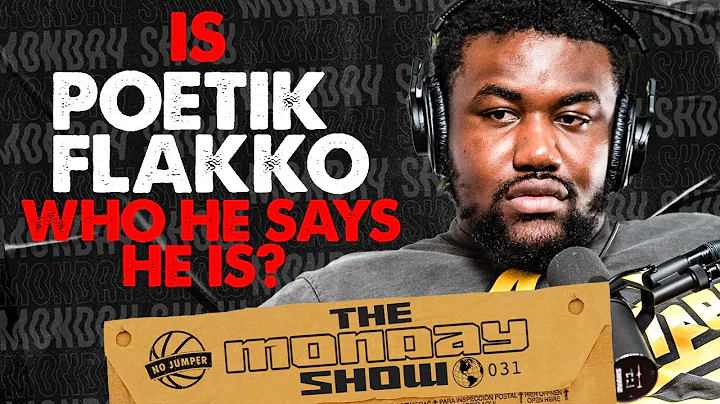 The Monday Show Ep 31: Is Poetik Flakko Who He Say...