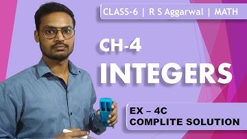 Integers Exercise 4C Complete Solution From R S Aggarwal | Class 6 Maths | Easy Mathematics