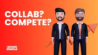 Competition vs Collaboration: what's the difference