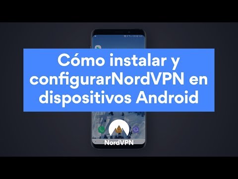Video: ¿Cómo uso NordVPN en Android?