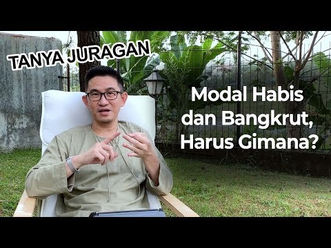 Modal Habis dan Bangkrut, Harus Gimana?  - #TanyaJuragan Episode 6