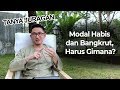 Modal habis dan bangkrut harus gimana   tanyajuragan episode 6