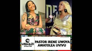 PASTOR IRENE UWOYA ATOA YA MOYONI, SIFANYI MAIGIZO NI MUNGU #2024 #trending #tiktok