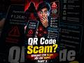 QR Code Scam se bachiye! ⚠️ | Part 3