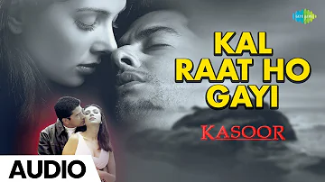 Kal Raat Ho Gayi | Kasoor (2001) | Alka Yagnik | Kumar Sanu | Lisa Ray | Aftab S | Full Song