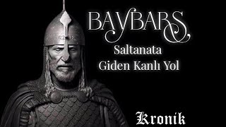 Sultan Baybars - Köleyken Sultan Olan Türk Hükümdarı