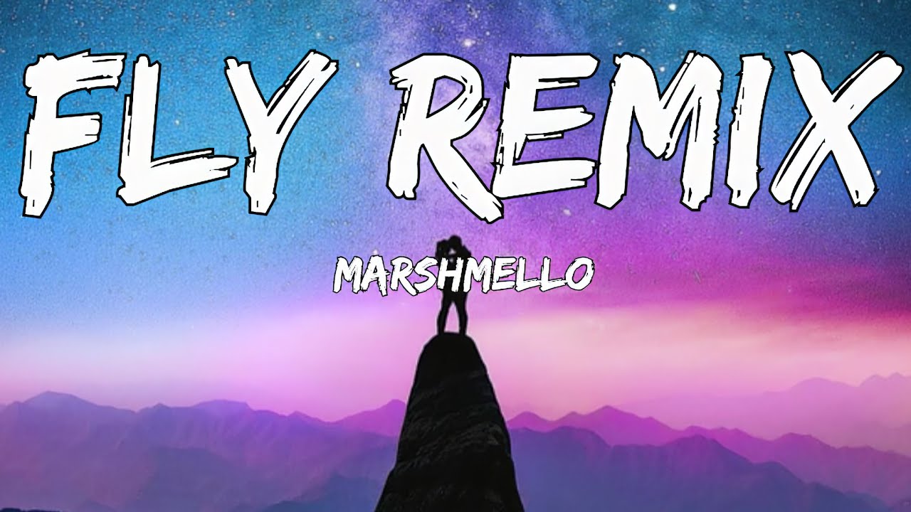Marshmello FLY Marshmello fly [Remix] Marshmello songs YouTube
