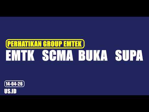 1404 UPDATE SAHAM: PERHATIKAN GROUP EMTK EMTK BUKA SUPA