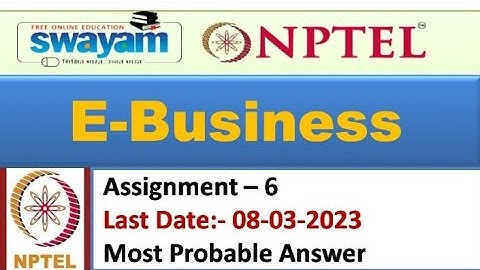 E-Business | Assignment-6 | Most Probable Answer | nptel 2023 | Assignment answer