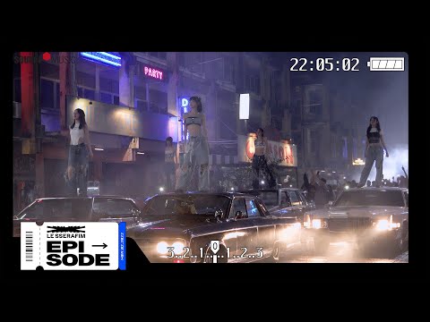 [EPISODE] LE SSERAFIM(르세라핌) 1st Studio Album ‘UNFORGIVEN (feat. Nile Rodgers)’ MV Shoot Sketch