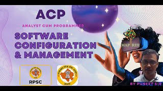 ACP - SOFTWARE CONFIGRATION MANAGEMENT BY PUNEET SIR