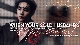 When Your Cold Husband's Sister Slapped You Because You're Just A- || Taehyung FF || Part 1