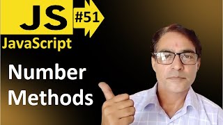 JavaScript Number Methods | JavaScript basic lesson - 51 | JavaScript for beginners