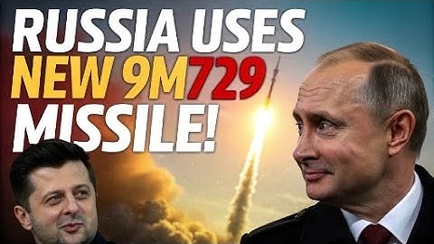 OORLOG TUSSEN RUSLAND EN OEKRAÏNE: RUSLAND BEGINT MET HET GEBRUIK VAN NIEUWE 9M729-RAKEILEN TEGEN...
