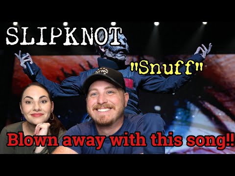 Wife's FIRST time hearing "SNUFF" by SLIPKNOT. (REACTION&REVIEW!!)
