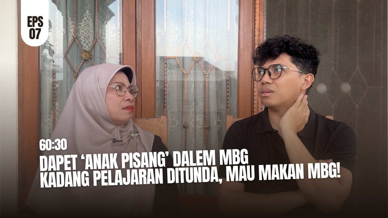 60:30 Eps.7 - MBG. Makan Bergizi Gratis. Real Cerita Guru Bagaimana Pelaksanaan MBG Di Sekolah
