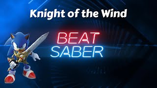 Beat Saber - Knight Of The Wind Sonic And The Black Knight Expert - Oculus Quest