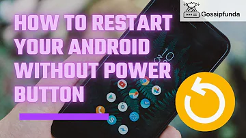 Jak začít restartovat Android?