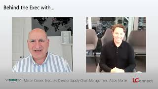 Behind the Exec chat with Martin Corner, Executive Director Supply Chain Management, Aston Martin