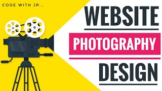 Photography Website Design In HTML5 With Source Code 2022 || CODE WITH JP ||
