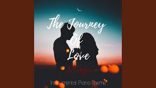 The Journey of Love (Instrumental Piano Theme)
