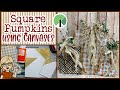 🌾 🌿 🍂 SQUARE PUMPKINS DECOR USING DOLLAR TREE CANVASES || Rustic Country Decor || Whimsical and Cute