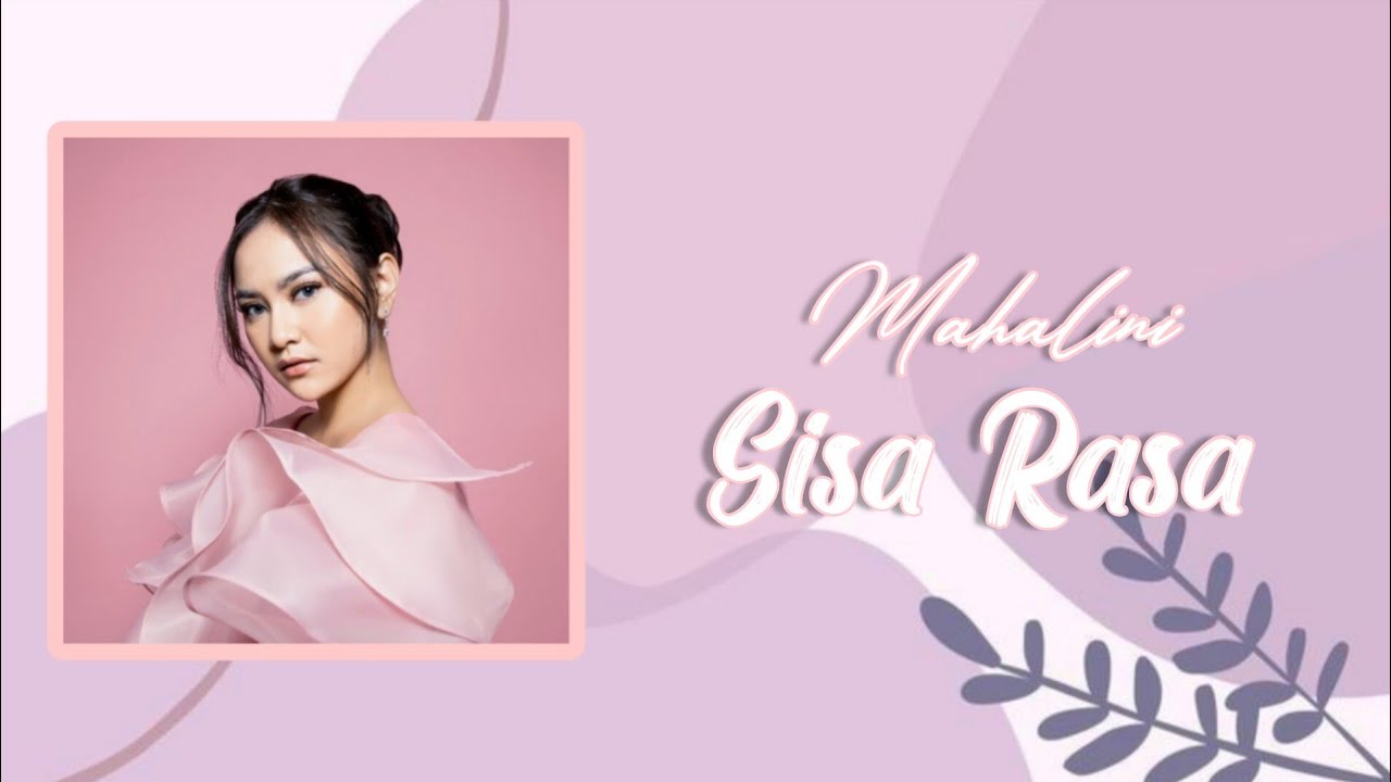 Mahalini - Sisa Rasa (Lyrics) - YouTube