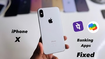 Banking Apps not working in iPhone X or iPhone 8+  - FIXED