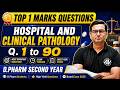 D.Pharm 2nd Year Hospital & Clinical Pathology Top 90 One Mark Questions | Board Exam 2026